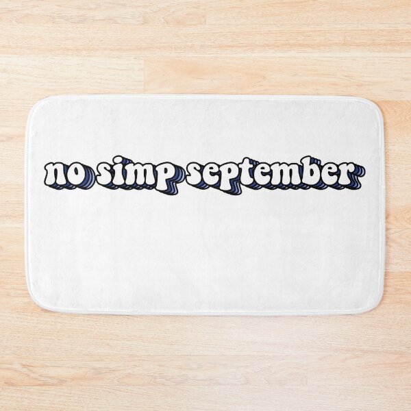 Item preview, no simp september blue designed and sold by Reese Divis.