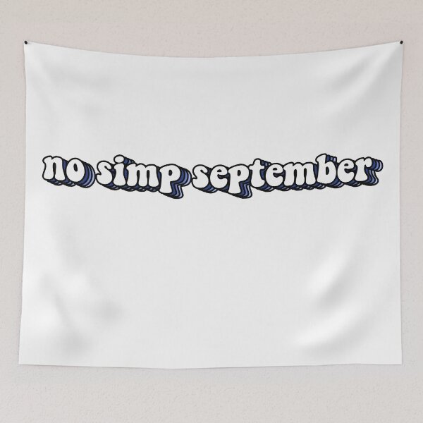 Item preview, no simp september blue designed and sold by Reese Divis.