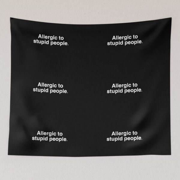 Item preview, Allergic To Stupid People  designed and sold by BellaTho.