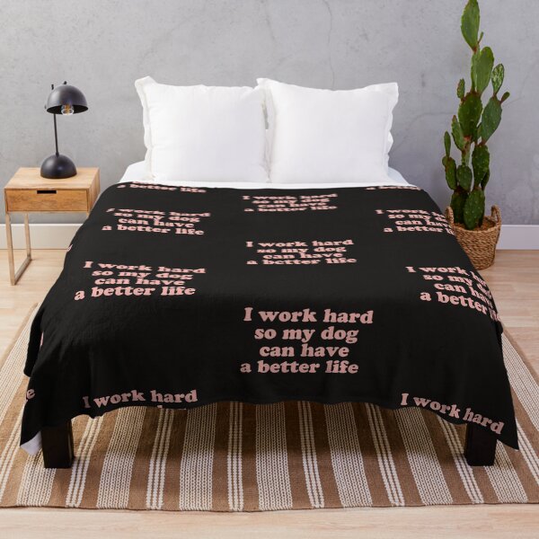 Item preview, work hard dog better life designed and sold by kyliedesigns.
