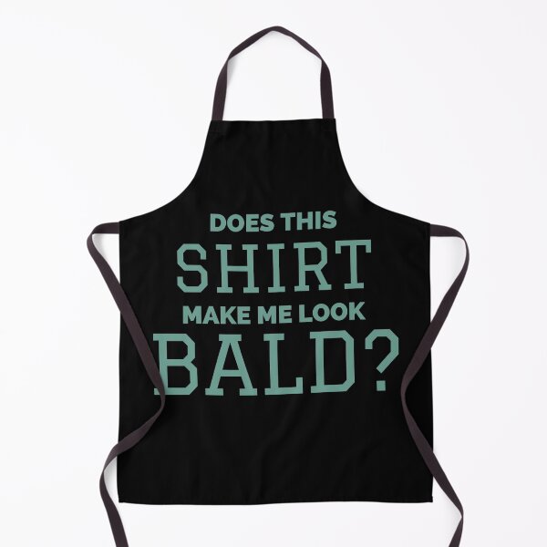 Item preview, Does this shirt make me look bald designed and sold by Monkey204.