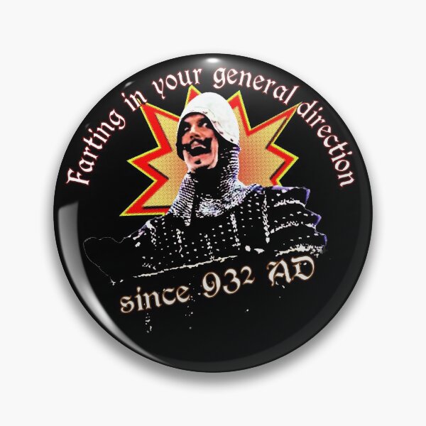 Item preview, I fart in your General Direction! A tribute to this silliest of silly quotes! designed and sold by Rockergandalf.
