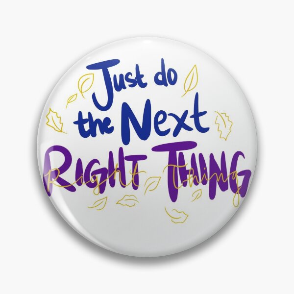 Item preview, Just Do the Next Right Thing designed and sold by corlinadora.