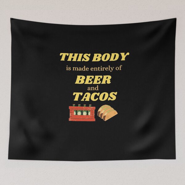 Item preview, This body is made of tacos n beer designed and sold by Monkey204.