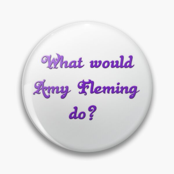Item preview, What would Amy Fleming do? designed and sold by Pline88.