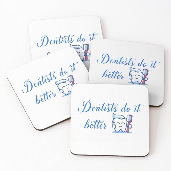 Item preview, Dentists do it better designed and sold by WearMyDesign.