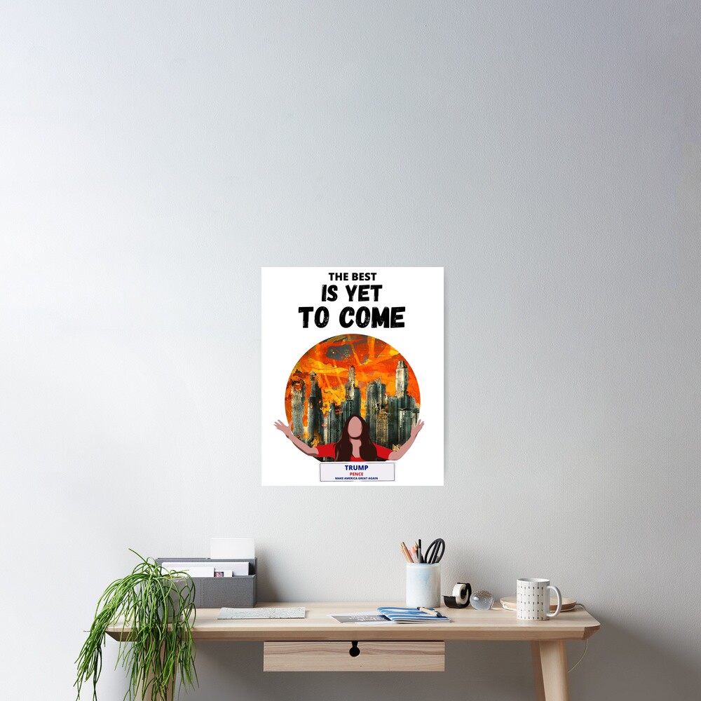 "The Best Is Yet To Come, Kimberly Guilfoyle, RNC 2020" Poster for Sale by sherwinc Redbubble