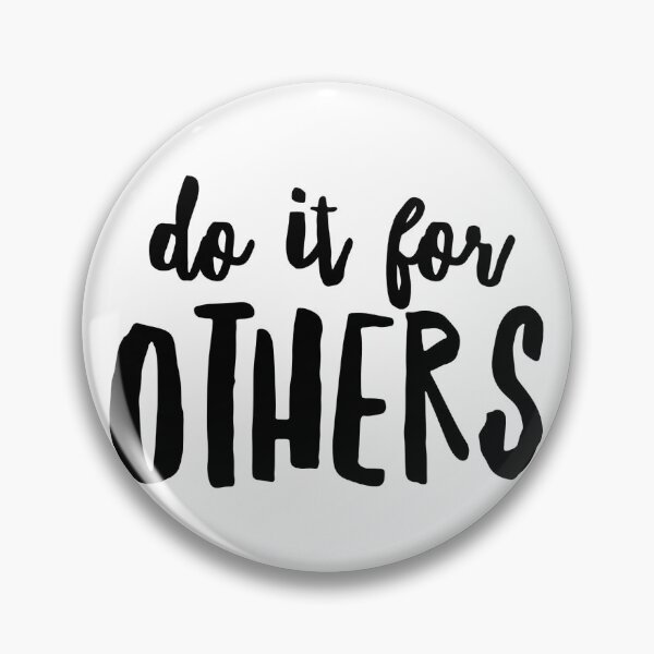 Item preview, Do It For Others designed and sold by thedailymomfeed.
