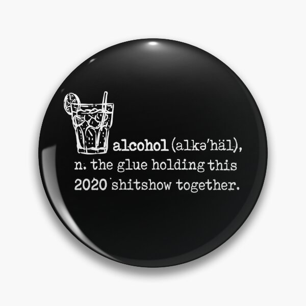 Item preview, Alcohol - The Glue Holding this 2020 Shitshow Together designed and sold by Mexikawaii.