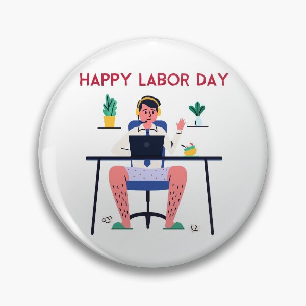 Item preview, Happy Labor Day Qurantine designed and sold by J-LaD.