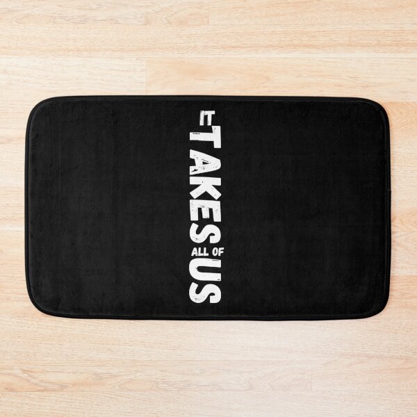 Item preview, It Takes All Of Us designed and sold by Euc lid.