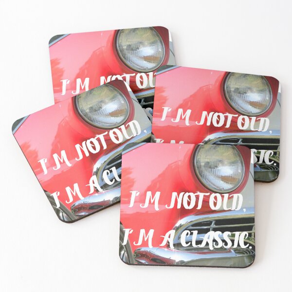 Item preview, I'm Not Old, Im  Classic designed and sold by Balerie Rivera.