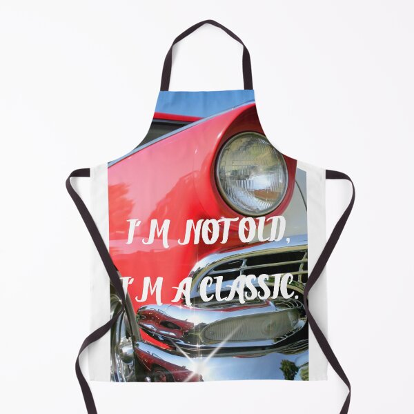 Item preview, I'm Not Old, Im Classic designed and sold by Balerie Rivera.