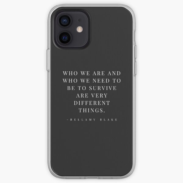 Bellamy Blake Quote Iphone Case By Aesthtic Redbubble