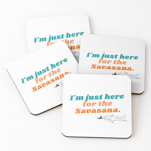 Item preview, I'm just here for the Savasana Yoga designed and sold by PareaClothing.