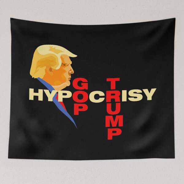Item preview, Hypocrisy - Trump and the GOP designed and sold by Eye on the Blueline.
