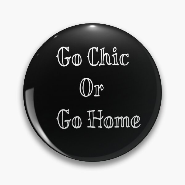 Artikelvorschau, Go Chic oder Go Home Design entworfen und verkauft von MerciMe.
