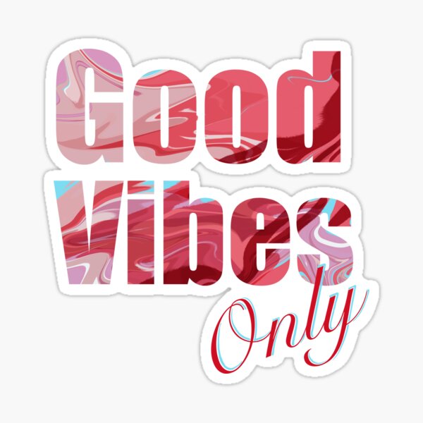 Good Vibes Feel Good Sticker