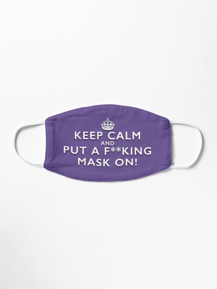 Alternate view of Keep Calm and Put a F**king Mask On - Elizabeth Line Purple Facemask Mask