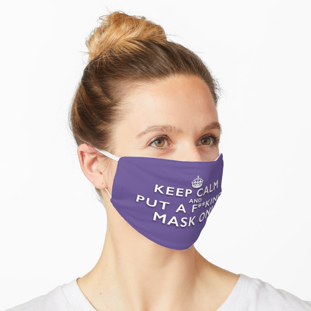 Keep Calm and Put a F**king Mask On - Elizabeth Line Purple Facemask Mask