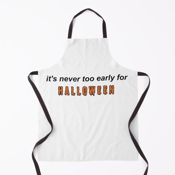 Item preview, it's never too early for halloween designed and sold by Reese Divis.