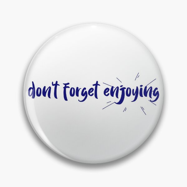 Item preview, Don't forget enjoying in blue text designed and sold by Luccianos.