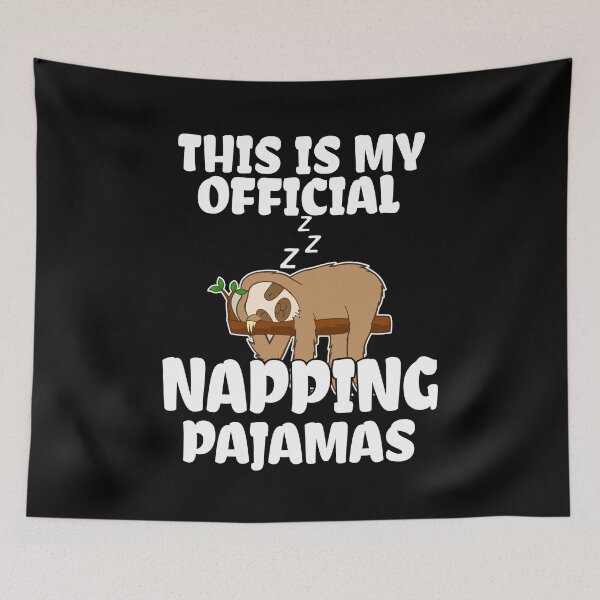 Item preview, This is my Official Napping Pajamas, Cute Sloth Costume Gift designed and sold by PrintOfi.