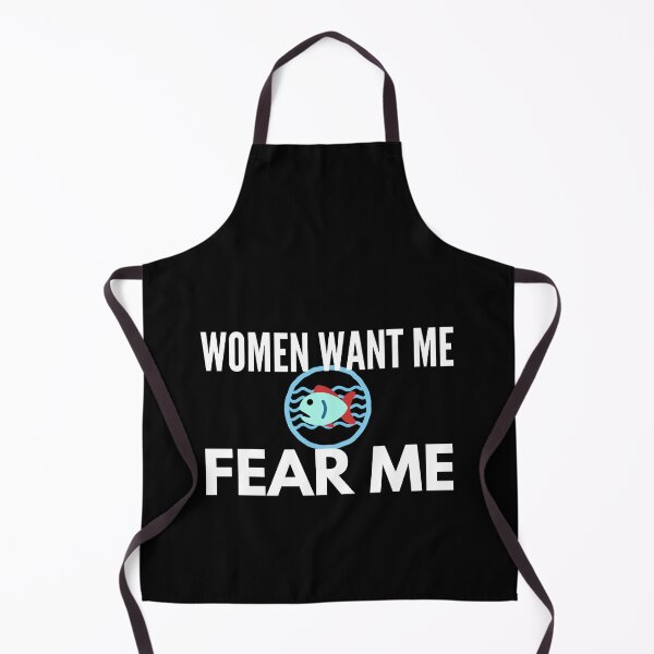 Item preview, Women Want Me Fish Fear Me designed and sold by Tecnofa.