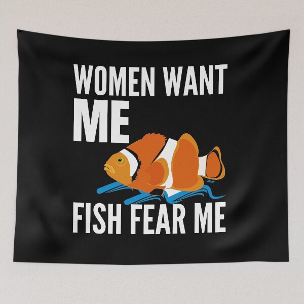 Item preview, Women Want Me Fish Fear Me  designed and sold by Tecnofa.