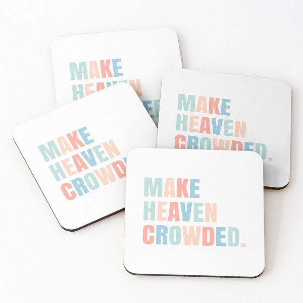 Item preview, make heaven crowded. designed and sold by Anchored  & Co..