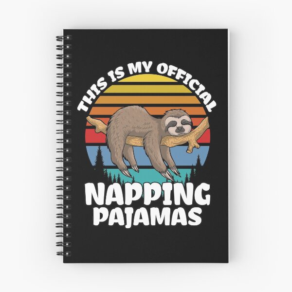 Item preview, Cute Sloth Costume Gift, This is my Official Napping Pajamas designed and sold by PrintOfi.