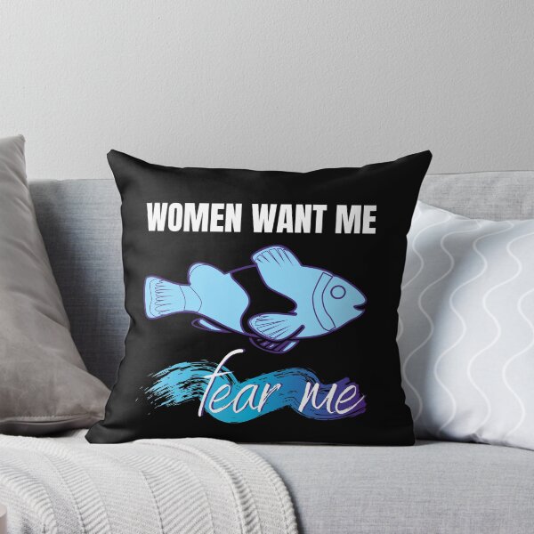 Item preview, Women Want Me Fish Fear Me  designed and sold by Tecnofa.