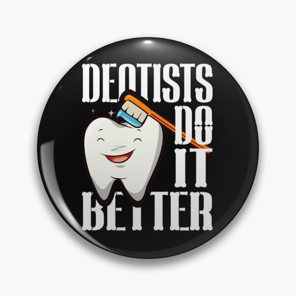Item preview, DENTISTS DO IT BETTER designed and sold by Pricehotshop.