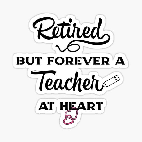 Download Retirement Teacher Stickers Redbubble