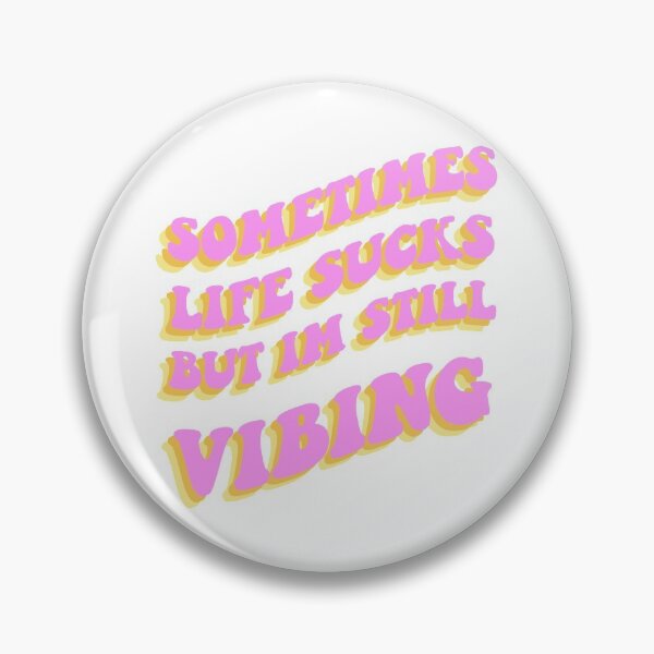 Item preview, life sucks but still vibing designed and sold by Meridyth Walker.