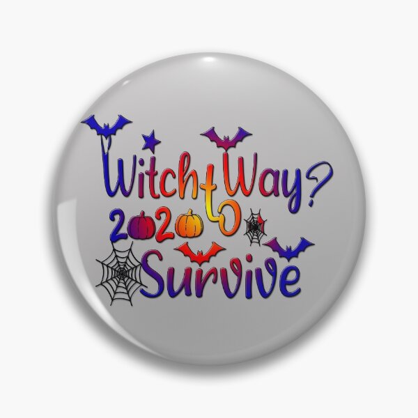 Item preview, Witch Way To Survive,2020 Halloween Witch Way to Survive, a Nice Funny Gift for Your Mom, Dad & Siblings  designed and sold by buzz1days.