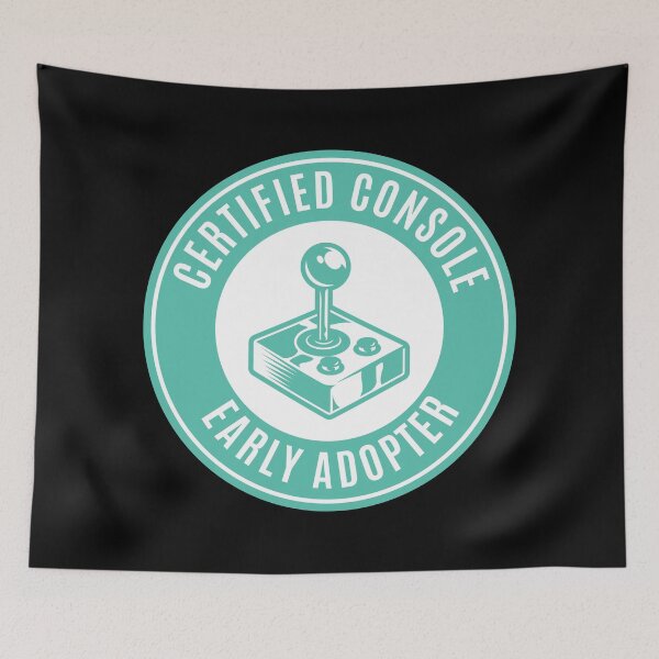 Item preview, Certified Console Early Adopter - Next Gen designed and sold by AmpersandCuster.