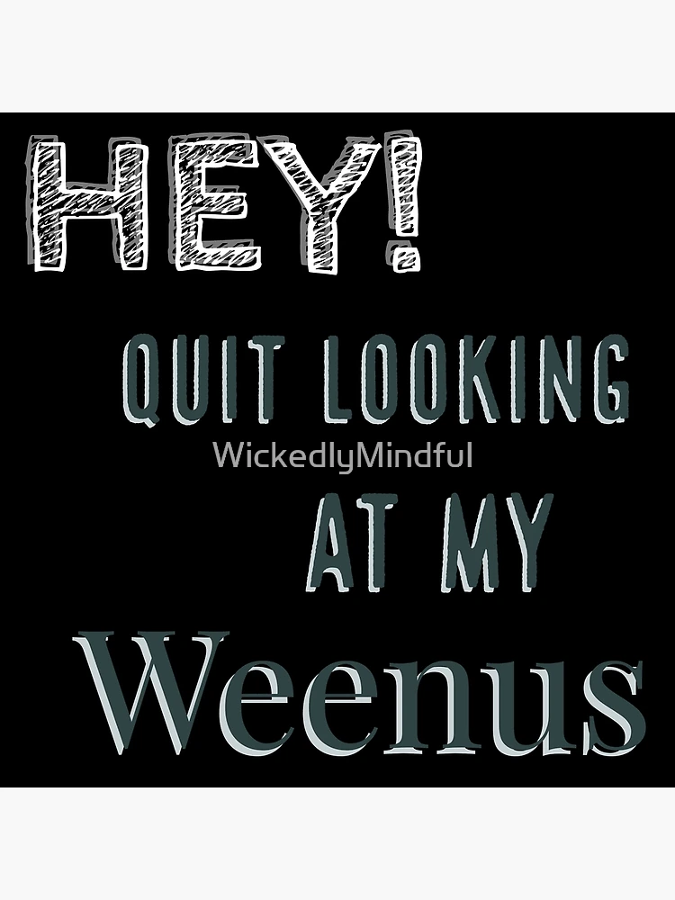 What Does 'Weenus' Mean?, Slang Definition of Weenus