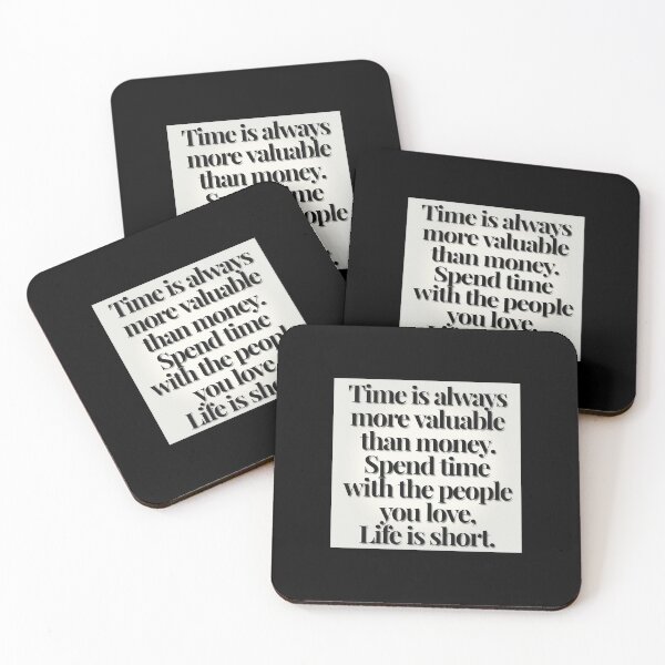Item preview, Time is always more valuable than money,Spend time with the people you love. Life is short.   designed and sold by NativeAssady.