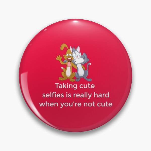 Item preview, Taking cute selfies is really hard when you're not Cute designed and sold by 1stopselfieshop.