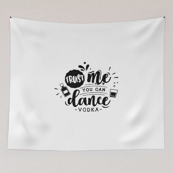 Item preview, Trust me you can dance| Gifts for beer,wine,alcohol,vodka lovers designed and sold by cookiemasterpj.