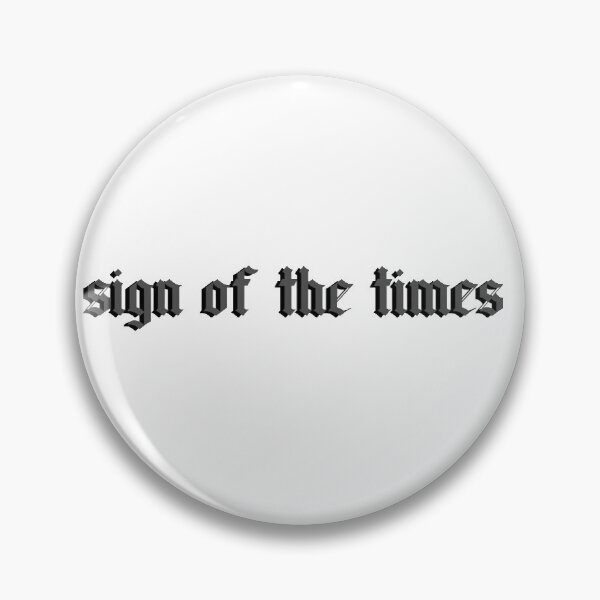 Item preview, sign of the times designed and sold by cassidyjohnston.