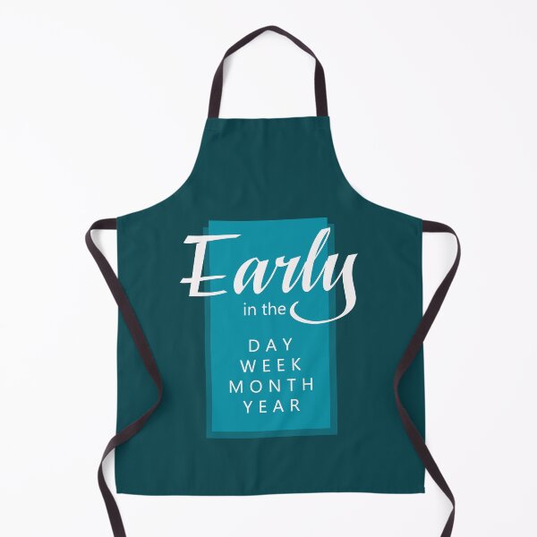 Item preview, Early in the Day, Week, Month, Year -  For Pioneers (Green) designed and sold by Yesido.