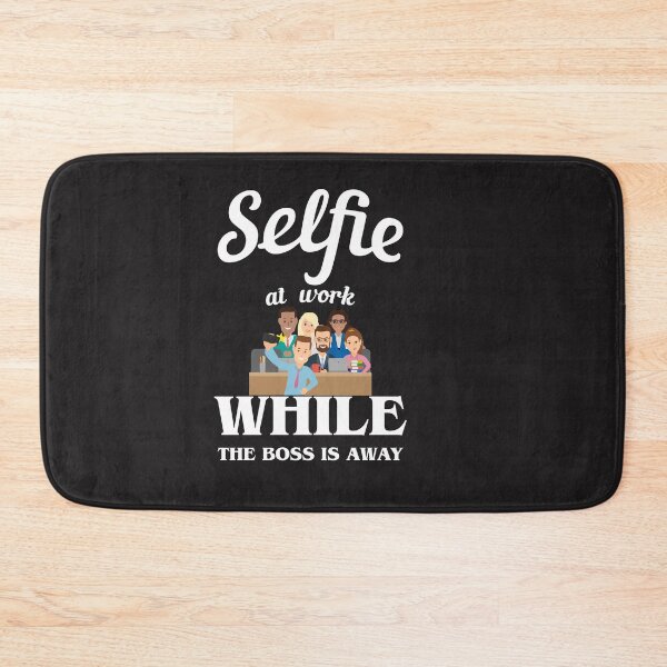 Item preview, Selfie at Work while the Boss is away designed and sold by 1stopselfieshop.
