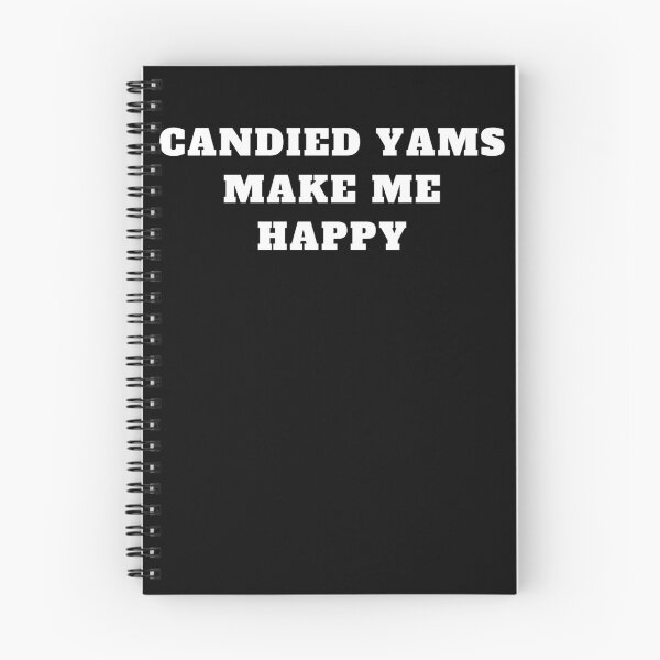 Item preview, Thanksgiving food candied yams make me happy designed and sold by Jeangel97.