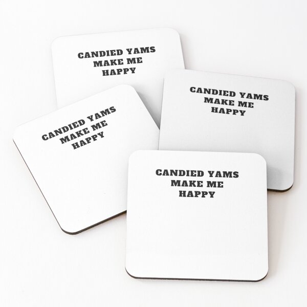 Item preview, Thanksgiving food candied yams make me happy designed and sold by Jeangel97.