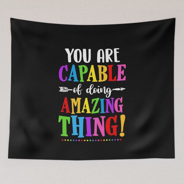 Item preview, You Are Capable Of Doing Amazing Things Teacher Classroom designed and sold by CreativeGift.