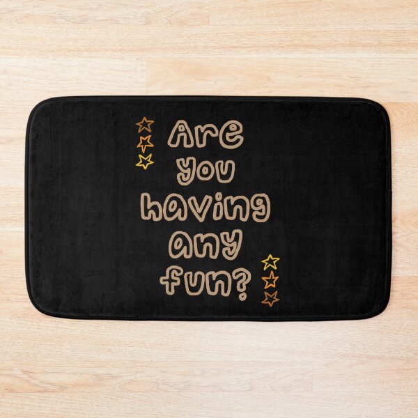 Item preview, Are You Having Any Fun? designed and sold by Legit Hooligan.