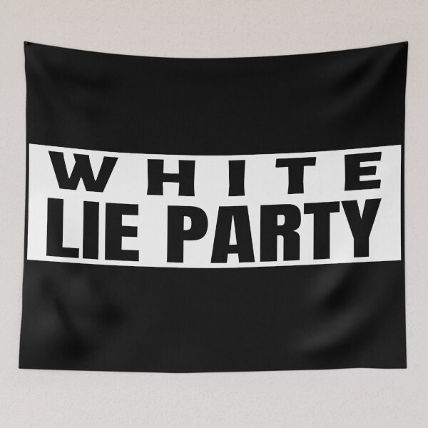 Item preview, white lie party designed and sold by Apoorv Choudhary.