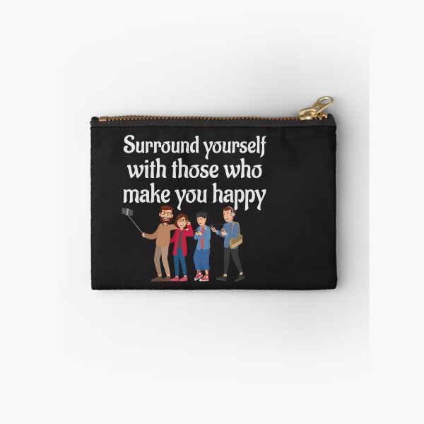 Item preview, Surround yourself with those who make you happy  designed and sold by 1stopselfieshop.